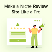 How to Make a Niche Review Site in WordPress Like a Pro