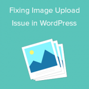 How to Fix Image Upload Issue in WordPress
