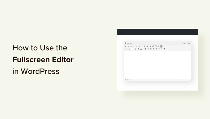 Use the distraction free full screen editor in WordPress