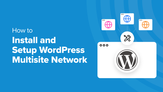 step by step tutorial on installing and setting up a WordPress multisite network