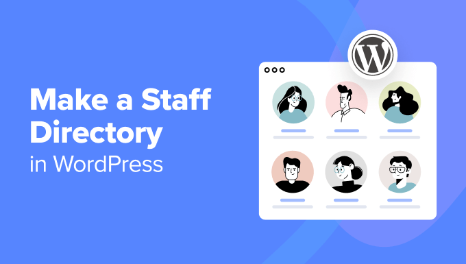 How to Make a Staff Directory in WordPress