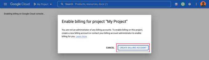 Enable Billing for Your Project