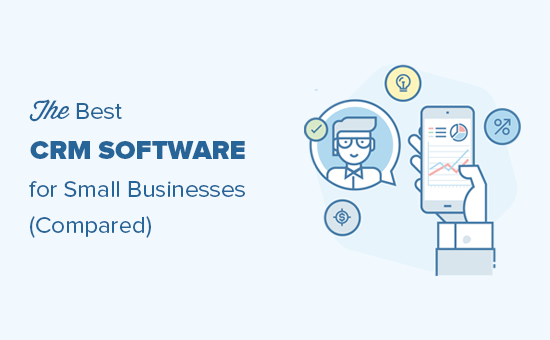 Comparing the best CRM software for small businesses