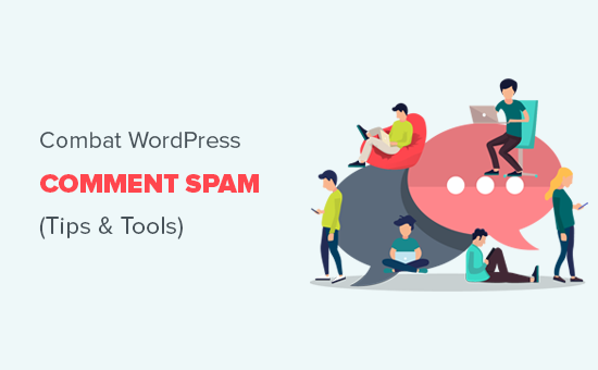  Combate el spam de comentarios de WordPress con estos consejos y herramientas