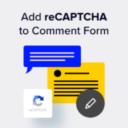 How to Add reCAPTCHA to WordPress Comment Form