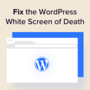 How to Fix the WordPress White Screen of Death (Step by Step)