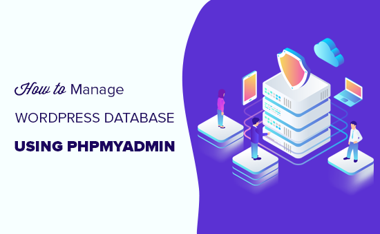 How to manage WordPress database using phpMyAdmin