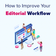 How to Improve your Editorial Workflow in Multi-Author WordPress Blogs