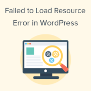 How To Fix "Failed To Load Resource" Error In WordPress