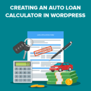 How to Create an Auto Loan / Car Payment Calculator in WordPress