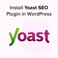 How to Install and Setup Yoast SEO Plugin in WordPress