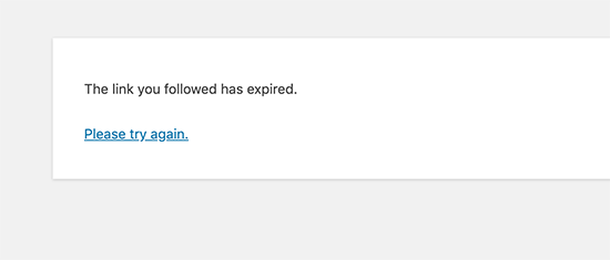 The link you followed has expired error displayed on a WordPress website