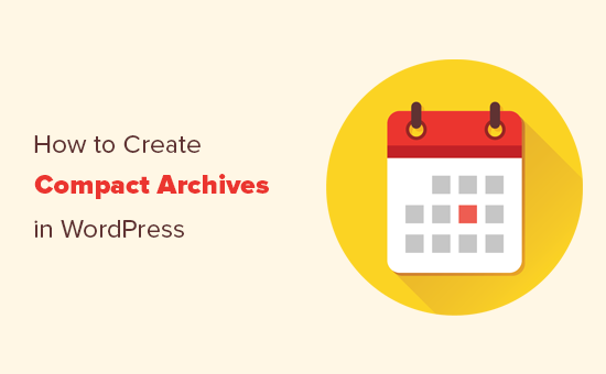 Créer des archives compactes dans WordPress