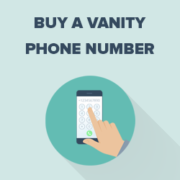 How to Buy a Vanity Phone Number for Your Website