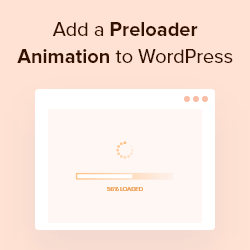How to Add a Preloader Animation to WordPress (Step by Step)