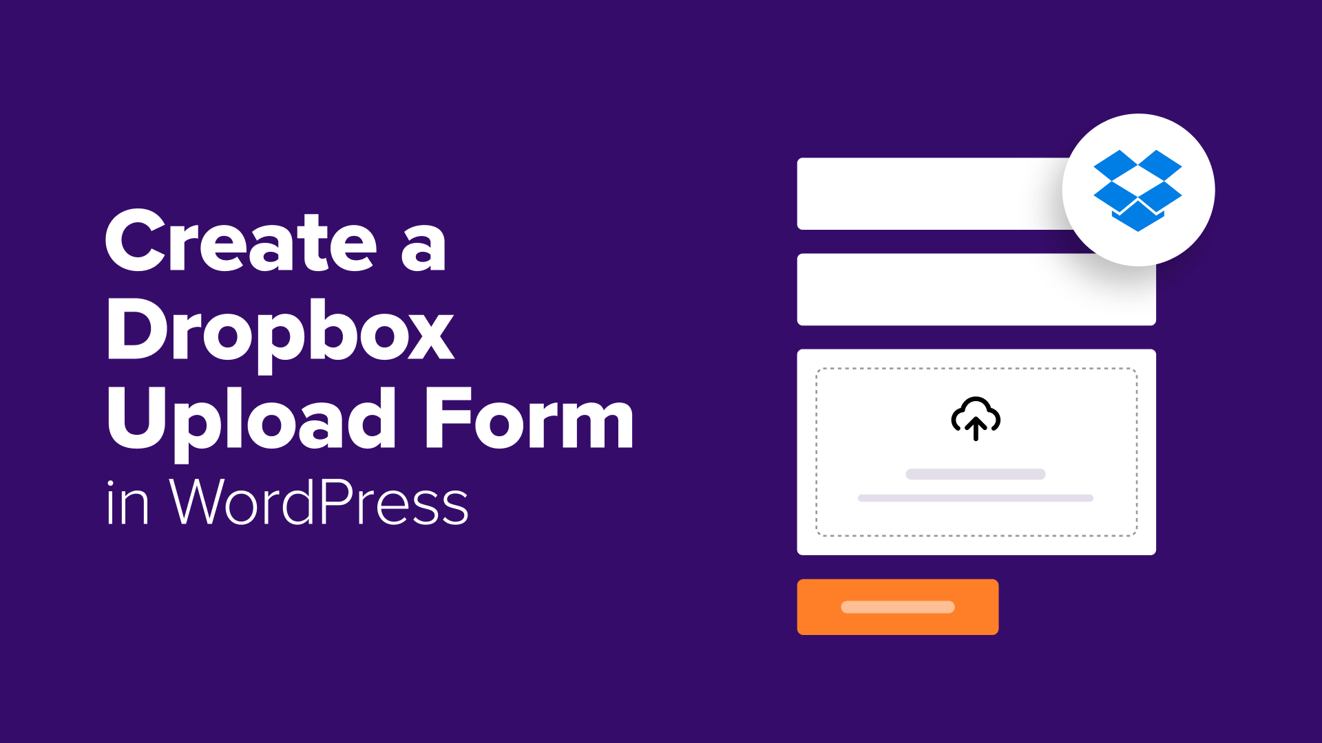 How to Create a Dropbox Upload Form in WordPress