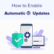 How to Enable Automatic Updates in WordPress for Major Releases