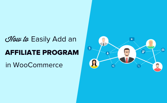 How to easily add an affiliate program in WooCommerce