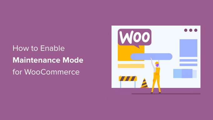如何启用 WooCommerce 维护模式