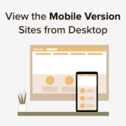 How to view the mobile version of WordPress sites from desktop