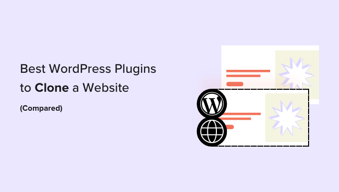 WordPress plugins to easily clone or duplicate a website