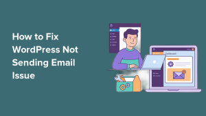 [SOLVED] How to Fix WordPress Not Sending Email Issue