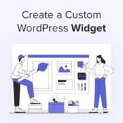 How to Create a Custom WordPress Widget (Step by Step)