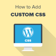 How to Easily Add Custom CSS to Your WordPress Site