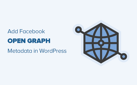 在任何 WordPress 主题中添加 Facebook 开放图元数据