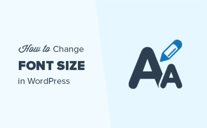 How to change font size in WordPress