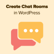 How to Create Chat Rooms using WordPress for your Users