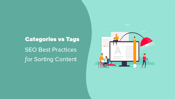 Categories vs Tags - SEO Best Practices for Sorting Your Content