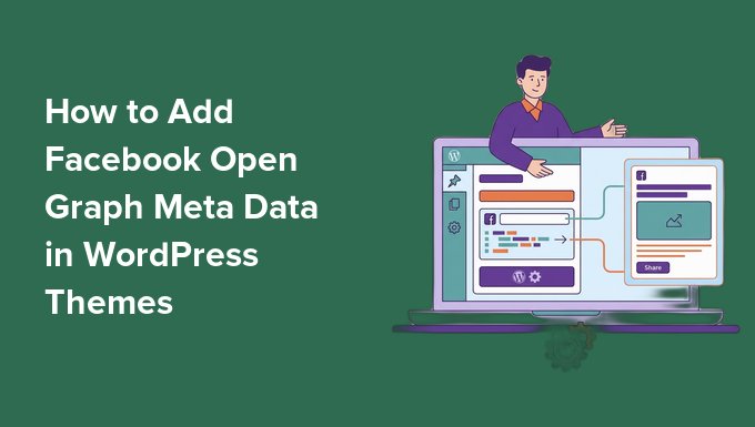 Hur man lägger till Facebook Open Graph Meta Data i WordPress-teman Hur man lägger till Facebook Open Graph Meta Data i WordPress-teman