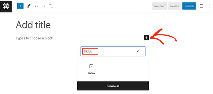 Adding the WordPress TikTok block to a page or post