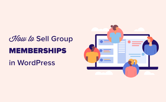 Selling group memberships in WordPress