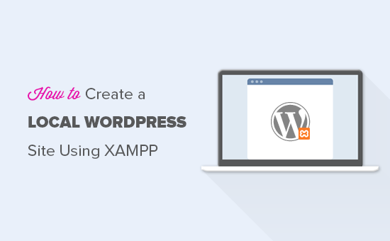 使用 XAMPP 创建本地 WordPress 安装
