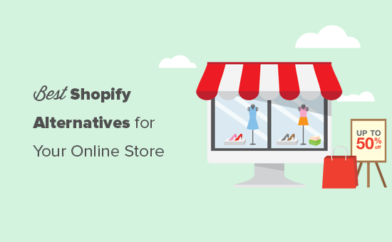 Shopify alternatives to consider for your online store