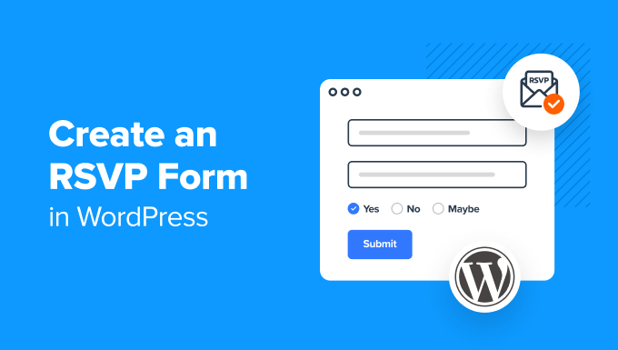 How to Create an RSVP Form in WordPress