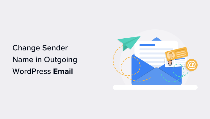 Changing sender name and email address in outgoing WordPress emails