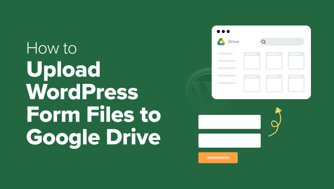 Upload Files from a WordPress Form to Google Drive