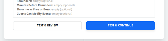 Click the 'Test and Continue' button to send the test entry's details to Google Calendar