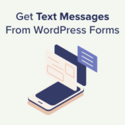 How to get SMS text messages from your WordPress forms