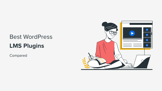 Best WordPress LMS plugins compared (pros and cons)