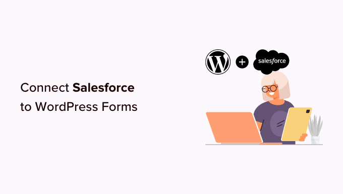 How to connect Salesforce to your WordPress