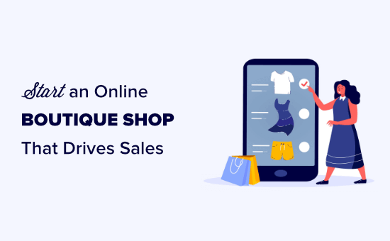 Starting an online boutique shop that drives sales