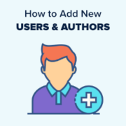 How to Add New Users and Authors to Your WordPress Website