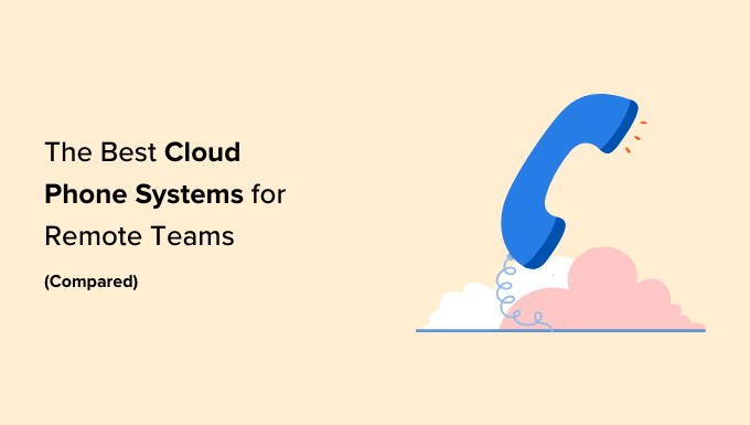 The best cloud phone systems for remote teams (compared)