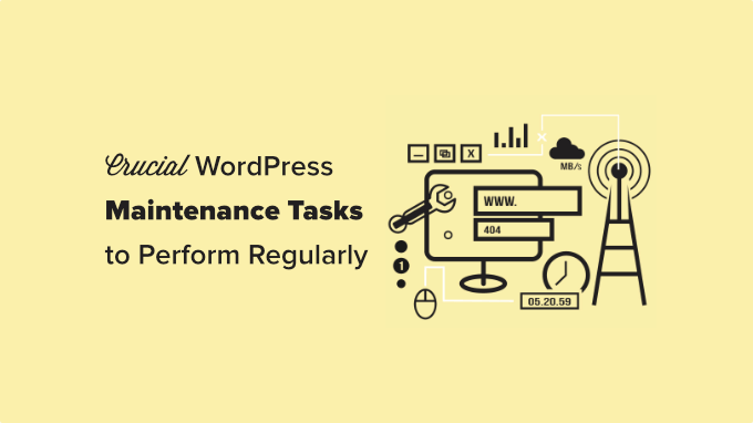 Crucial maintenance tasks to perform on your WordPress site regularly