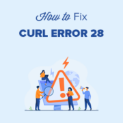 How to fix cURL error 28: Connection timed out after X milliseconds