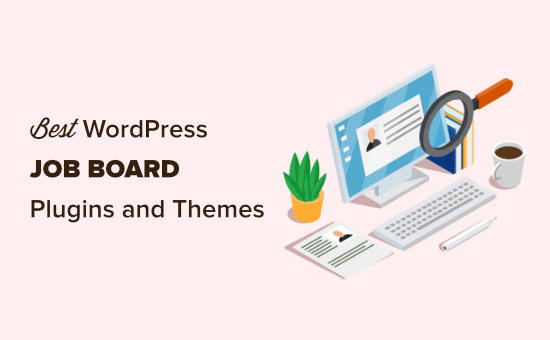 Best WordPress job board plugins and themes